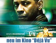 Action, Liebe und Zeitreise "Dèjà vu - Wettlauf gegen die Zeit" mit Denzel Washington - ab 27.12.2006 in Münchner Kinos